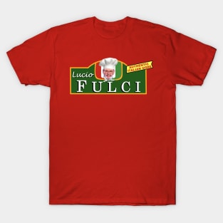 Lucio Fulci - Serving Authentic Italian Gore For Decades! T-Shirt